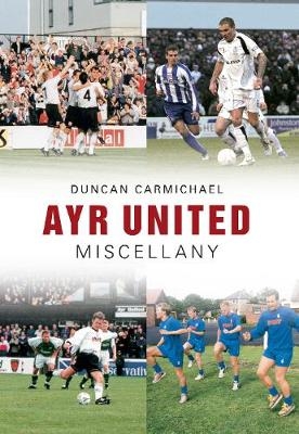 Ayr United Miscellany - Duncan Carmichael