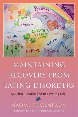 Maintaining Recovery from Eating Disorders - Naomi Feigenbaum