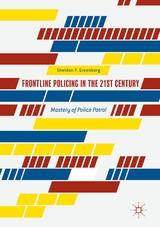 Frontline Policing in the 21st Century -  Sheldon F. Greenberg