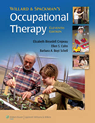 Willard and Spackman's Occupational Therapy - Helen S. Willard, Clare S. Spackman