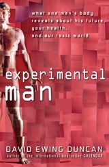 Experimental Man -  David Ewing Duncan