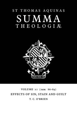 Summa Theologiae: Volume 27, Effects of Sin, Stain and Guilt - Thomas Aquinas