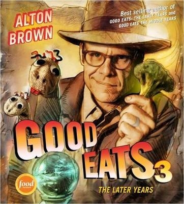 Good Eats 3 - Alton Brown
