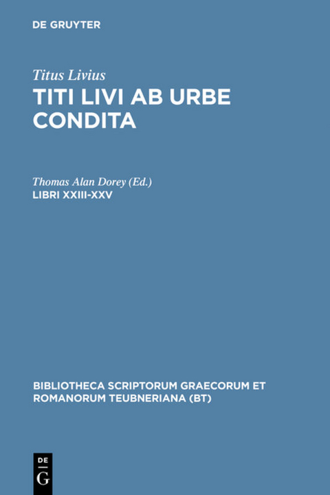 Titus Livius: Titi Livi Ab urbe condita / Libri XXIII-XXV -  Titus Livius