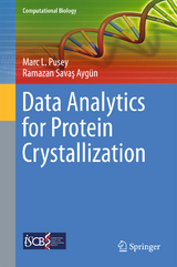 Data Analytics for Protein Crystallization - Marc L. Pusey, Ramazan Savaş Aygün