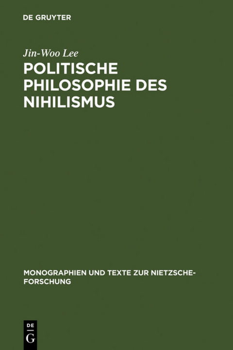 Politische Philosophie des Nihilismus - Jin-Woo Lee