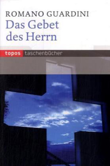 Das Gebet des Herrn - Romano Guardini