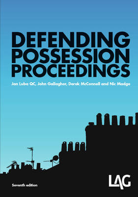 Defending Possession Proceedings - Jan Luba, Derek McConnell, John Gallagher