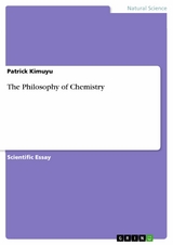 The Philosophy of Chemistry - Patrick Kimuyu