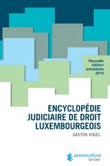 Encyclopédie judiciaire de droit luxembourgeois -  Gaston Vogel