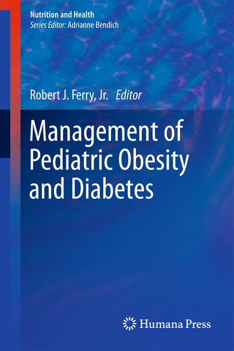 Management of Pediatric Obesity and Diabetes - 
