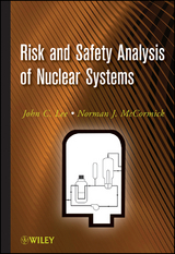 Risk and Safety Analysis of Nuclear Systems -  John C. Lee,  Norman J. McCormick