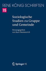 Soziologische Studien zu Gruppe und Gemeinde - René König