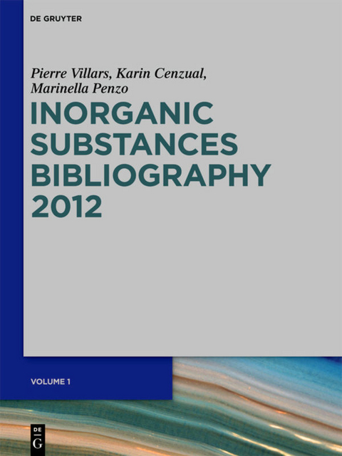 Inorganic Substances. 2012 / Bibliography - Pierre Villars, Karin Cenzual, Marinella Penzo