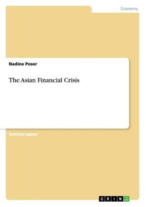 The Asian Financial Crisis - Nadine Poser