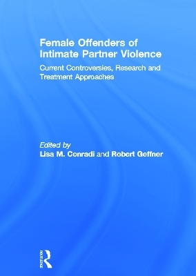 Female Offenders of Intimate Partner Violence - 