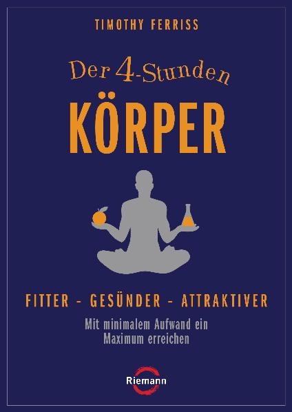 Der 4-Stunden-Körper - Timothy Ferriss