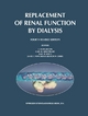 Replacement of Renal Function by Dialysis - C. Jacobs;  C. M. Kjellstrand;  Karl-Martin Koch