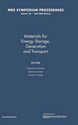 Materials for Energy Storage, Generation and Transport: Volume 730 - 