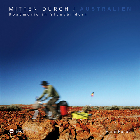 Mitten durch! Australien - René Rusch