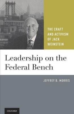 Leadership on the Federal Bench - Jeffrey B. Morris