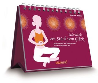 Jede Woche ein Stück vom Glück - Anna E. Röcker