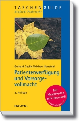 Patientenverfügung und Vorsorgevollmacht - Gerhard Geckle, Michael Bonefeld