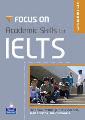 Focus on Academic Skills for IELTS New Edition for Pack - Morgan Terry, Judith Wilson