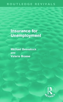 Insurance for Unemployment (Routledge Revivals) - Michael Beenstock, Valerie Brasse