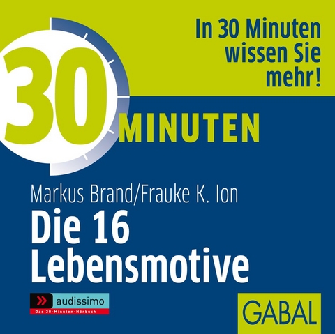 30 Minuten Die 16 Lebensmotive - Markus Brand, Frauke Ion