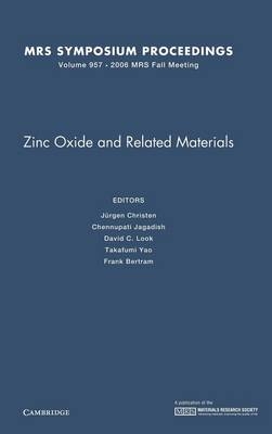 Zinc Oxide and Related Materials: Volume 957 - 