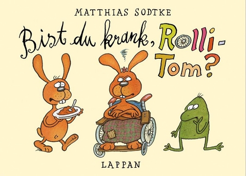 Bist du krank, Rolli-Tom? - Matthias Sodtke