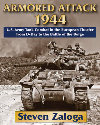 Armored Attack 1944 - Steven Zaloga