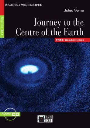 Journey to the Centre of the Earth - Buch mit Audio-CD und Web Activities