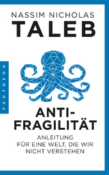 Antifragilität -  Nassim Nicholas Taleb