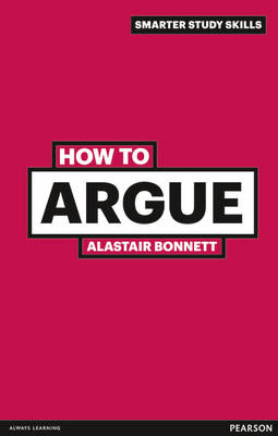 How to Argue - Alastair Bonnett