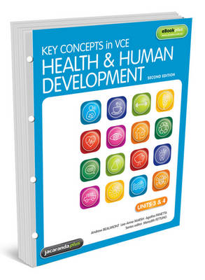 Key Concepts in VCE Health and Human Development Units 3&4 2E Flexi Saver & EBookPLUS - Andrew Beaumont, Lee-Anne Marsh, Agatha Panetta