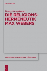 Die Religionshermeneutik Max Webers -  Georg Neugebauer