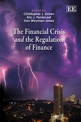 The Financial Crisis and the Regulation of Finance - 