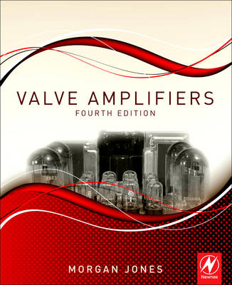 Valve Amplifiers - Morgan Jones