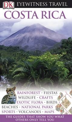 DK Eyewitness Travel Guide: Costa Rica -  DK Publishing
