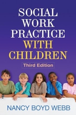 Social Work Practice with Children, Third Edition - Nancy Boyd-Webb