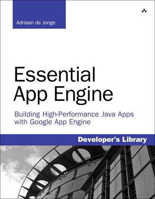 Essential App Engine - Adriaan de Jonge