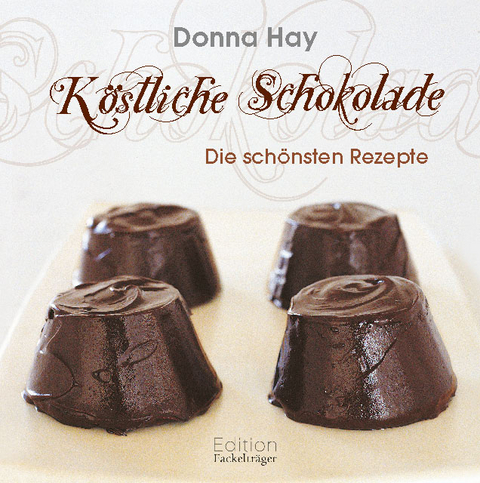 Köstliche Schokolade - Donna Hay