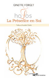 Holos, La Présence en Soi -  Ginette Forget