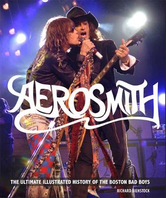 Beinstock Richard Aerosmith The Unofficial Illustrated History Bam Bk - Richard Bienstock