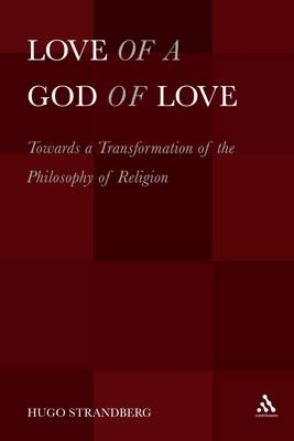 Love of a God of Love - Dr. Hugo Strandberg