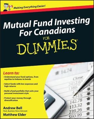Mutual Fund Investing For Canadians For Dummies - Andrew Bell, Matthew Elder
