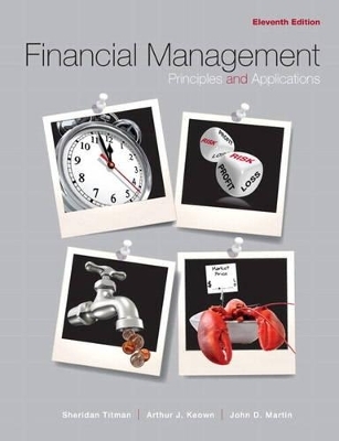 Financial Management - Sheridan Titman, John D. Martin, Arthur J. Keown