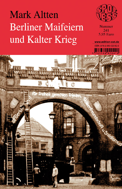 Berliner Maifeiern und Kalter Krieg - Mark Altten